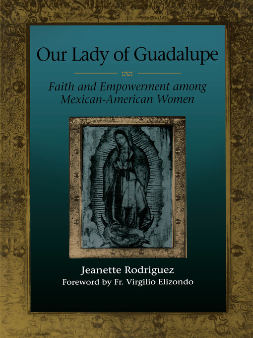 Title details for Our Lady of Guadalupe by Jeanette Rodríguez - Available